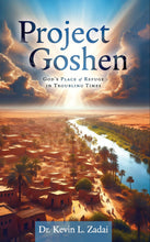 Load image into Gallery viewer, Project Goshen: God's Place of Refuge in Troubling Times