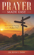 Load image into Gallery viewer, Prayer Made Easy: Shortcuts to Praying God's Perfect Will