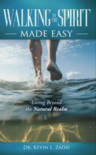 Load image into Gallery viewer, Walking In The Spirit Made Easy: Living Beyond The Natural Realm