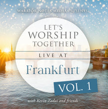 Load image into Gallery viewer, Let's Worship Together: Live At Frankfurt | Vol. 1
