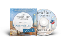 Load image into Gallery viewer, Let's Worship Together: Live At Oklahoma City | Vol. 1