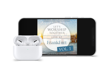 Load image into Gallery viewer, Let's Worship Together: Live At Frankfurt | Vol. 1 MP3