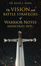 Load image into Gallery viewer, The Vision and Battle Strategies of Warrior Notes Ministries Intl.