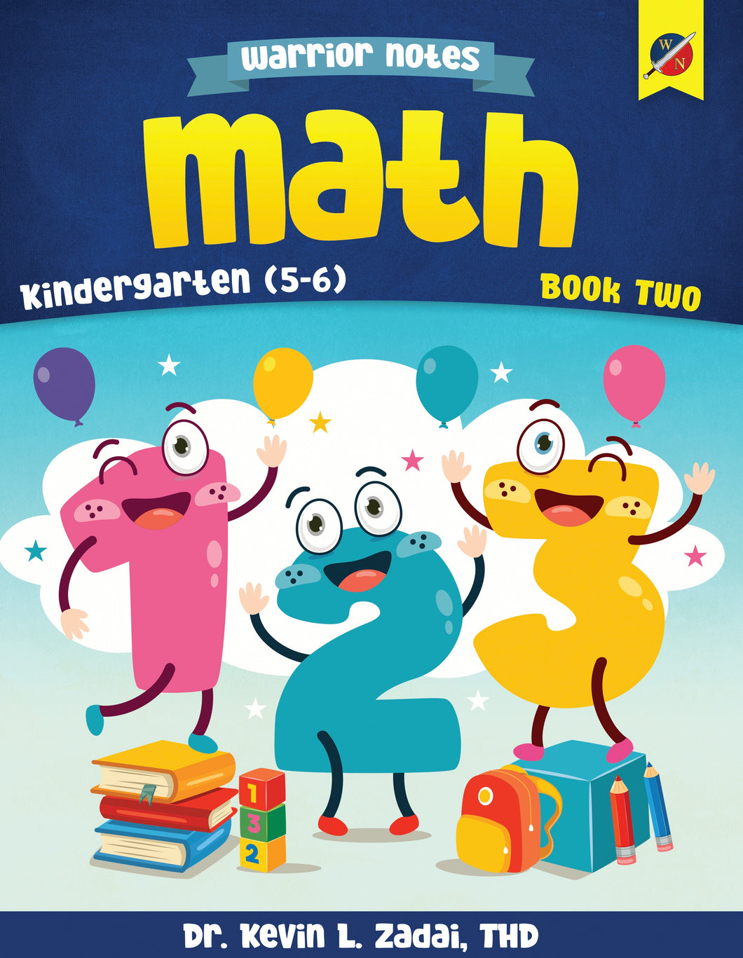 Warrior Notes Homeschooling: Kindergarten_Math: Book Two