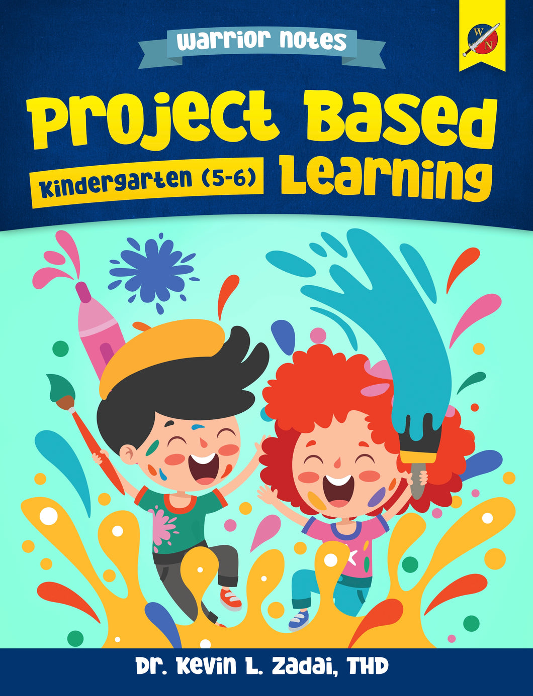 Warrior Notes Homeschooling: Kindergarten_Project Based Learning