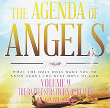 Load image into Gallery viewer, The Agenda of Angels  Vol 9: The Battle Strategies of Heaven - mp3