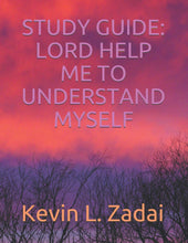 Load image into Gallery viewer, Lord Help Me Understand Myself - Study Guide