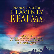 Load image into Gallery viewer, Praying from the Heavenly Realms, Vol. 20: The Depths of Visitation and Prayer the Steps Jesus Went Through in Hell - mp3