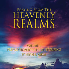 Load image into Gallery viewer, Praying from the Heavenly Realms, Vol. 1: Preparation for the Outpouring - mp3