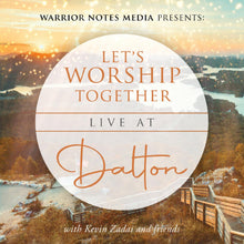 Load image into Gallery viewer, Let's Worship Together: Live At Dalton | Vol. 1