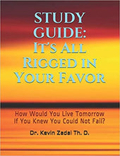 Load image into Gallery viewer, It's All Rigged In Your Favor - Study Guide