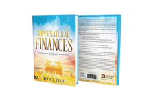 Load image into Gallery viewer, Supernatural Finances: Heaven's Blueprint for Blessings & Increase