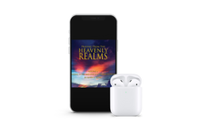 Load image into Gallery viewer, Praying from the Heavenly Realms, Vol. 6: Walking in Him and Your Effectiveness in Prayer - mp3