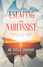Load image into Gallery viewer, Title: Escaping the Narcissist: Breaking Free from Religion, Manipulation &amp; Control
