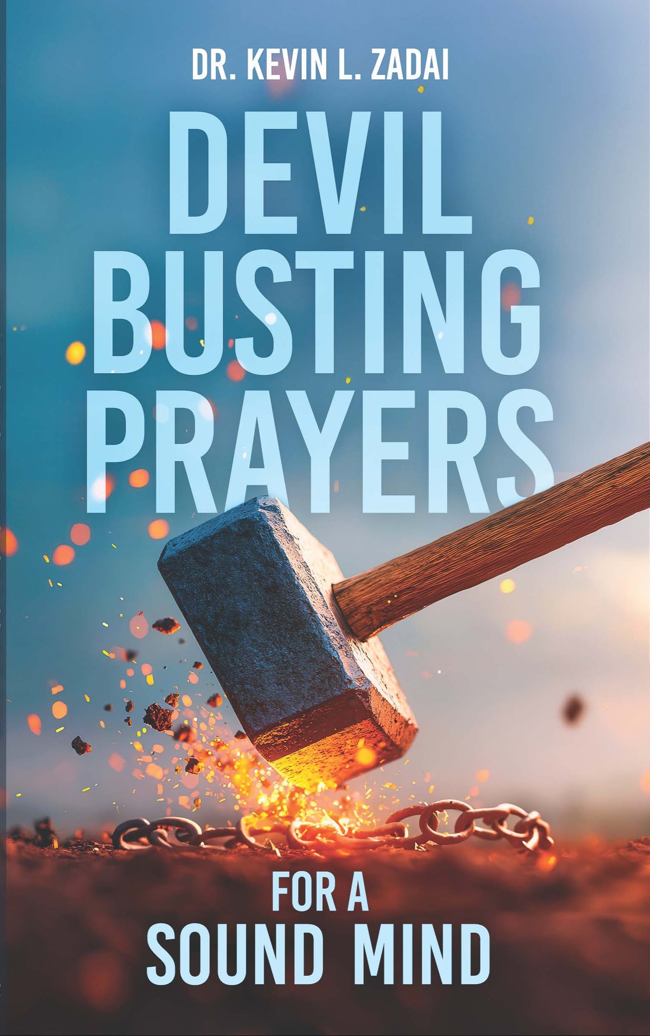 Devil Busting Prayers for a Sound Mind – Warrior Notes