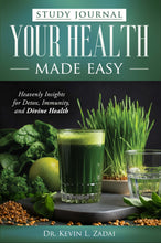 Load image into Gallery viewer, Your Health Made Easy: Heavenly Insights for Detox, Immunity, and Divine Health - Study Journal

