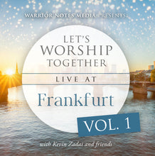 Load image into Gallery viewer, Let&#39;s Worship Together: Live At Frankfurt | Vol. 1 MP3
