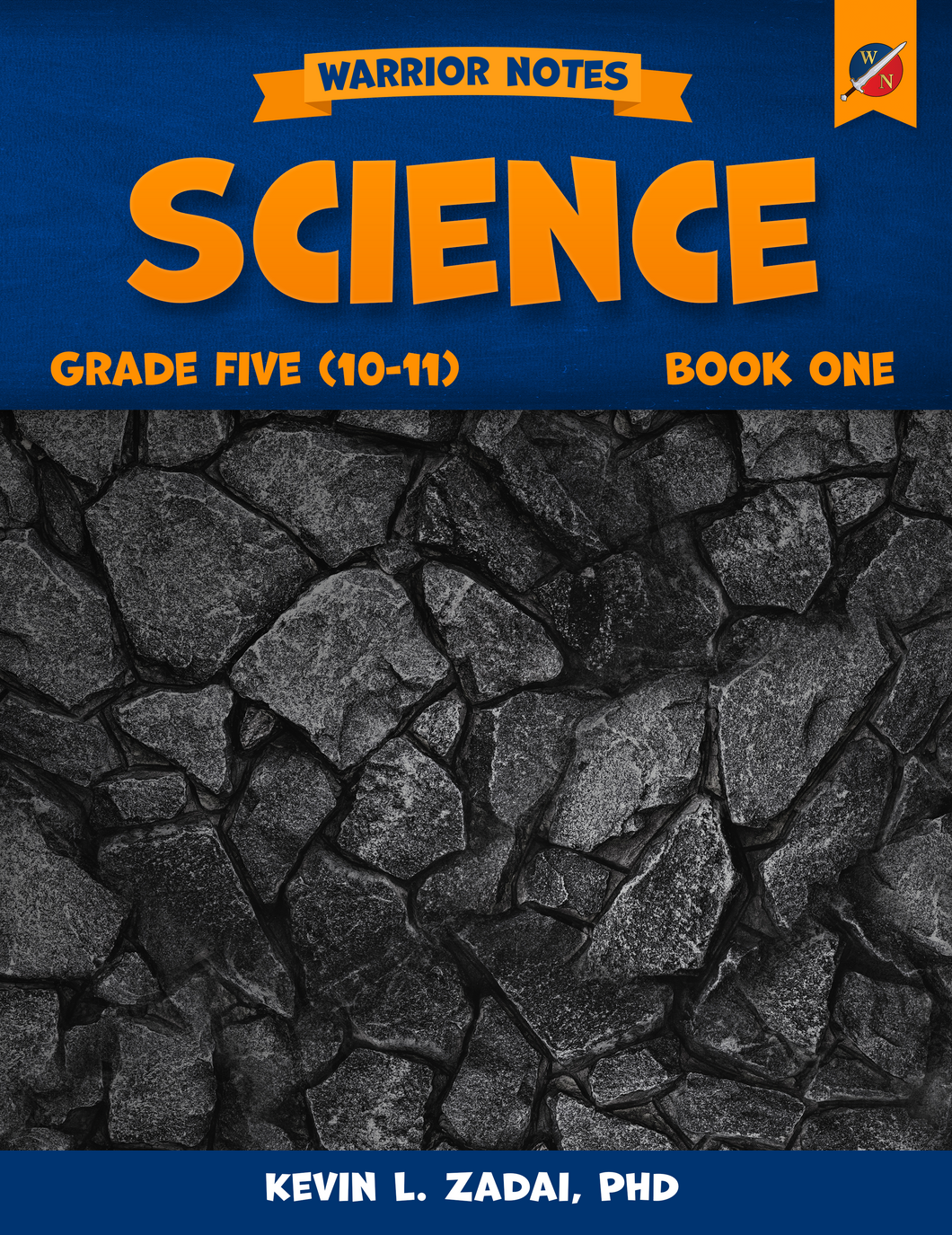 Warrior Notes Homeschooling: Grade Five | Science Book 1