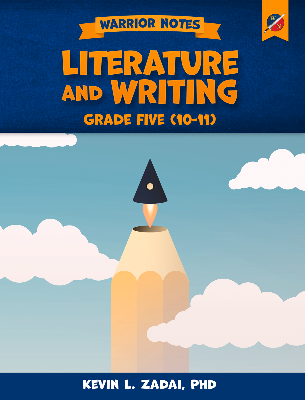 Warrior Notes Homeschooling: Grade Five | Literature & Writing