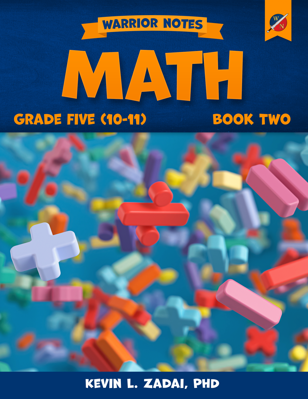 Warrior Notes Homeschooling: Grade Five | Math Book 2