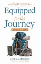 Load image into Gallery viewer, Equipped for the Journey: Effective Leadership Through the Love of Christ - Study Guide
