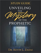 Load image into Gallery viewer, Unveiling The Mystery of The Prophetic -Study Guide
