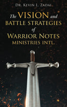 Load image into Gallery viewer, The Vision and Battle Strategies of Warrior Notes Ministries Intl.
