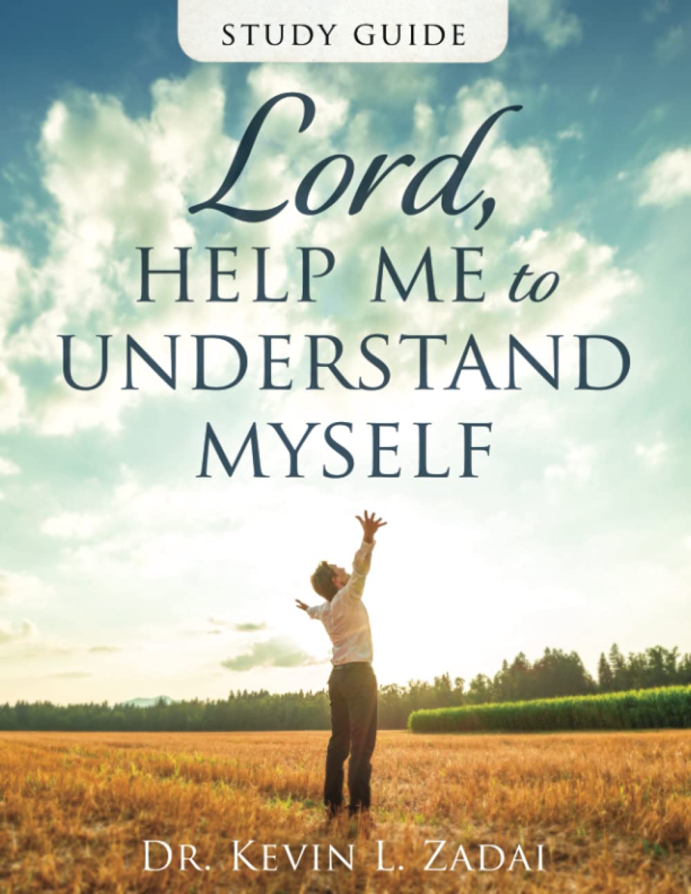 Lord Help Me Understand Myself - Study Guide