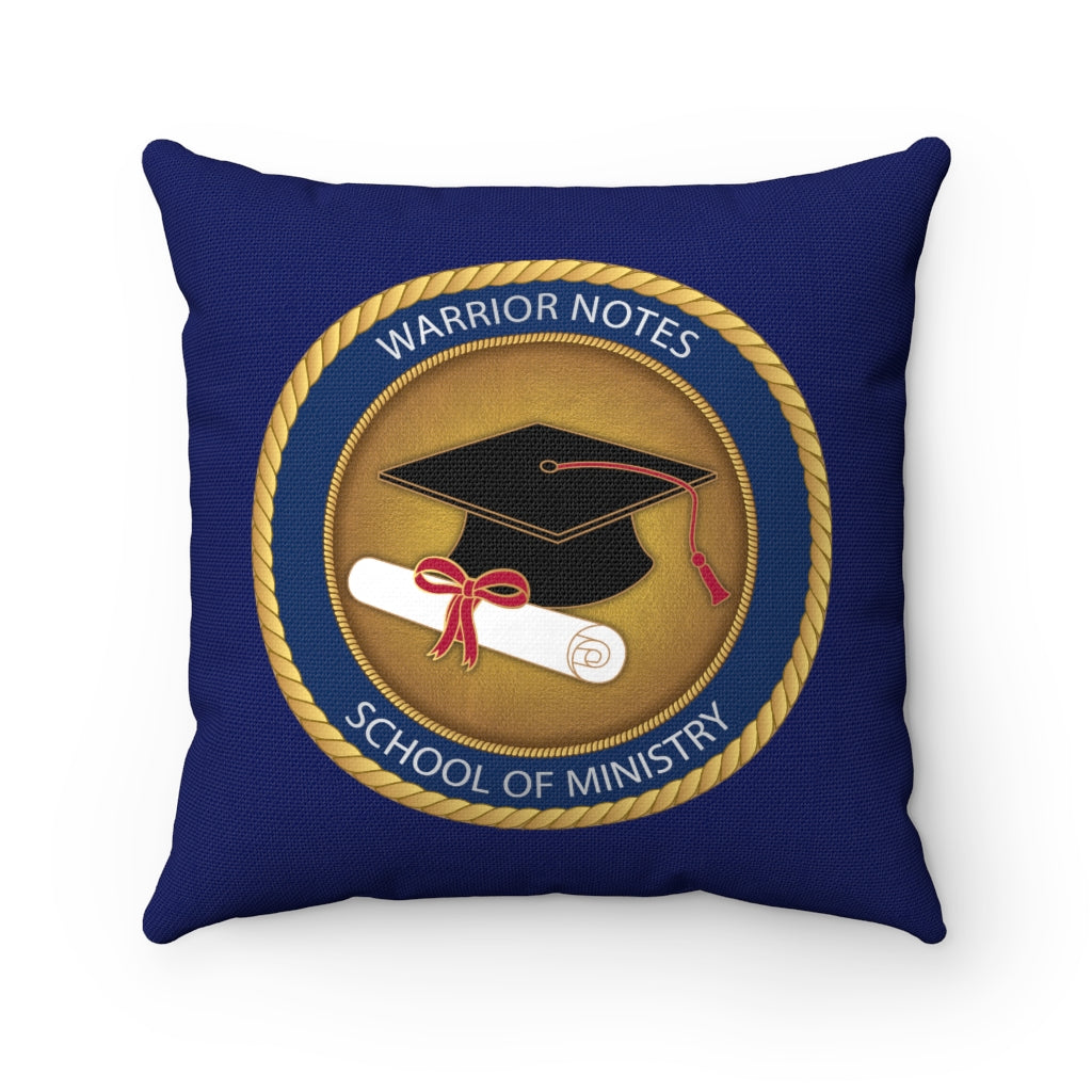 Warrior Notes: School of Ministry -Spun Polyester Square Pillow