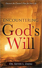 Load image into Gallery viewer, Encountering God&#39;s Will: Discover the Creator’s Plan for Your Life
