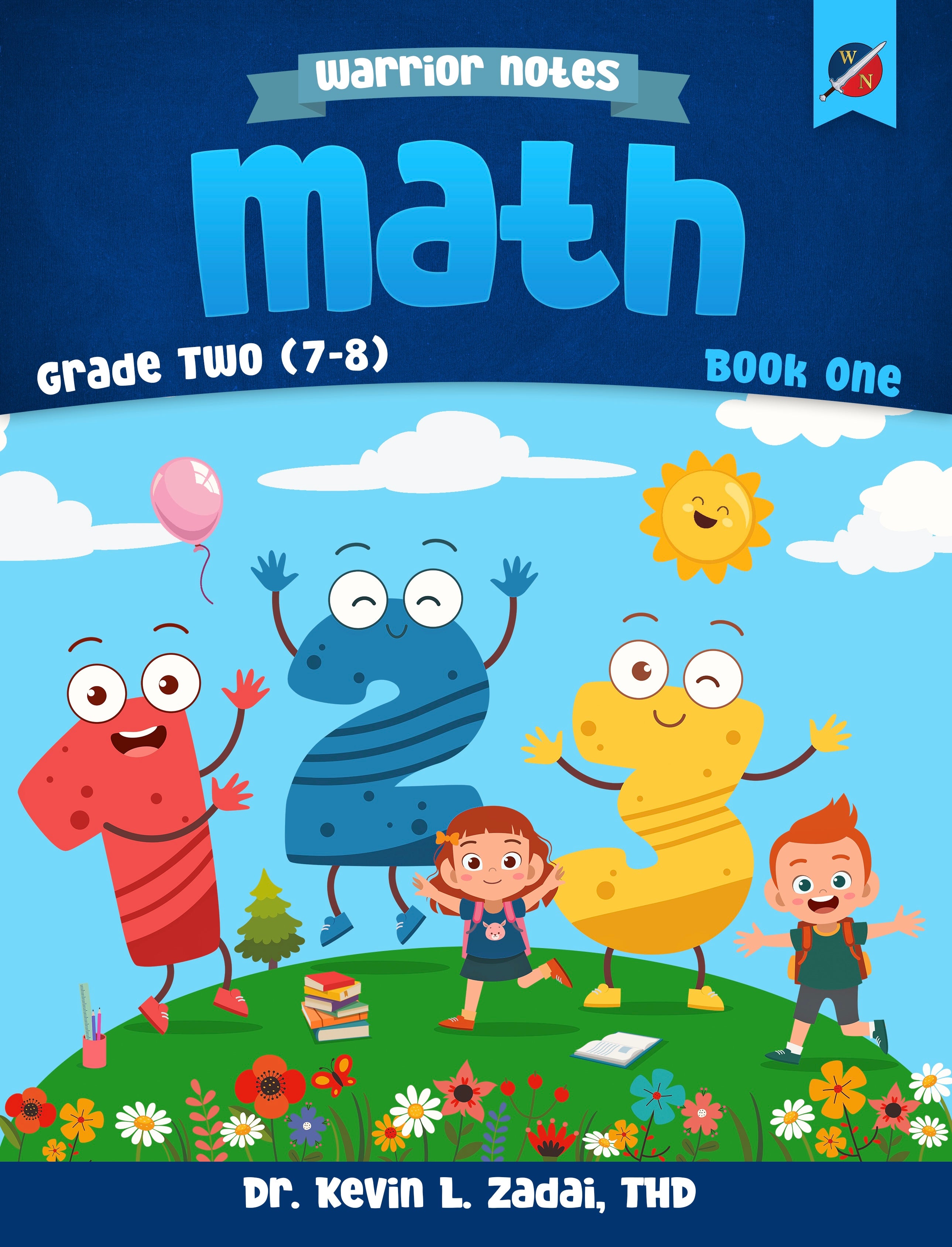 Warrior Notes Homeschooling: Grade Two | Math: Book One