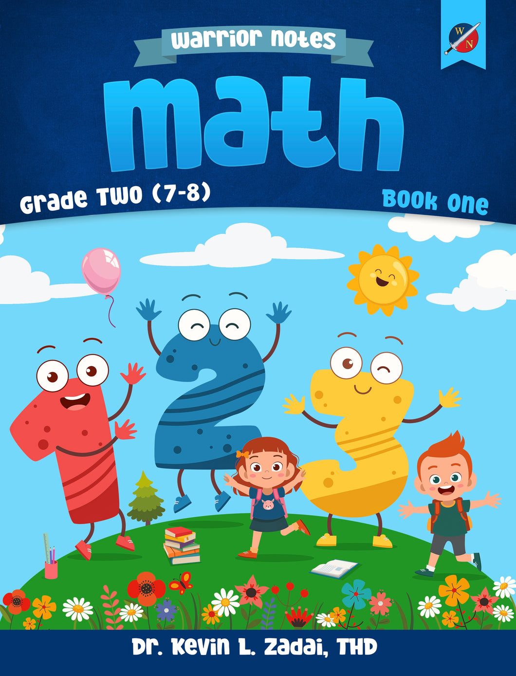Warrior Notes Homeschooling: Grade Two | Math: Book One