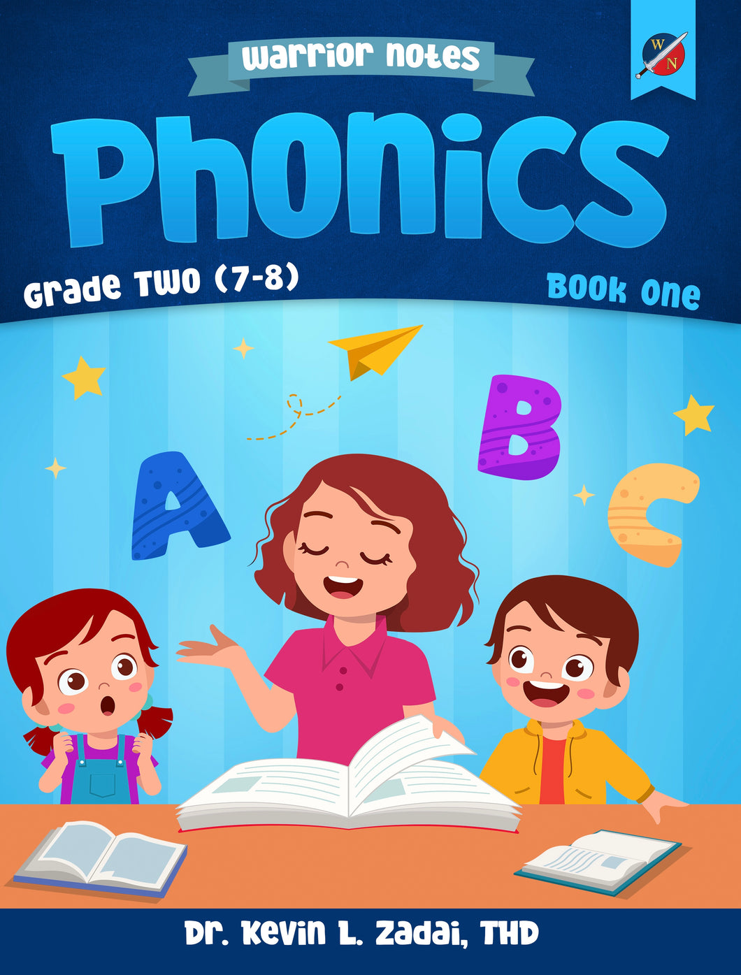 Warrior Notes Homeschooling: Grade Two | Phonics: Book One