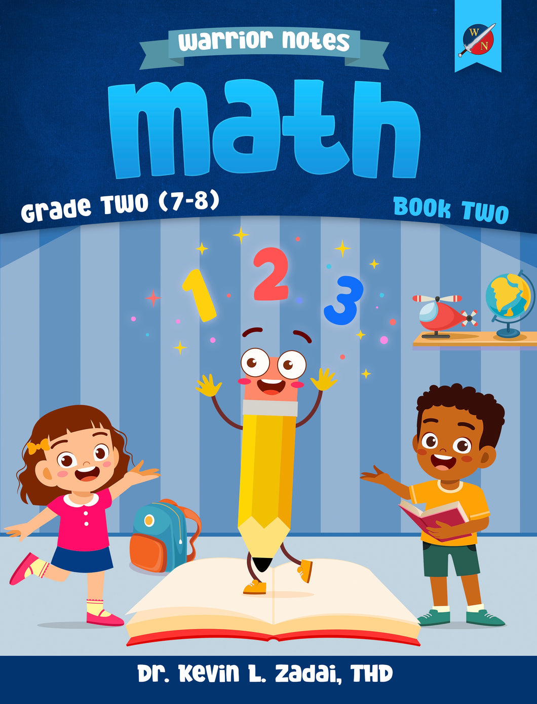 Warrior Notes Homeschooling: Grade Two | Math: Book Two