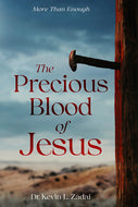 The Precious Blood of Jesus: More Than Enough