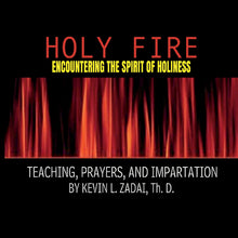 Load image into Gallery viewer, Holy Fire: Encountering the Spirit of Holiness - mp3
