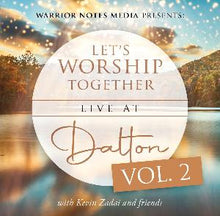 Load image into Gallery viewer, Let&#39;s Worship Together: Live At Dalton | Vol. 2 - MP3
