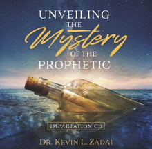 Load image into Gallery viewer, Unveiling The Mystery of The Prophetic - CD
