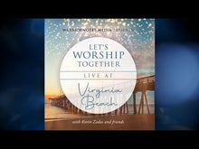 Load and play video in Gallery viewer, Let&#39;s Worship Together: Live At Virginia Beach | Vol. 1
