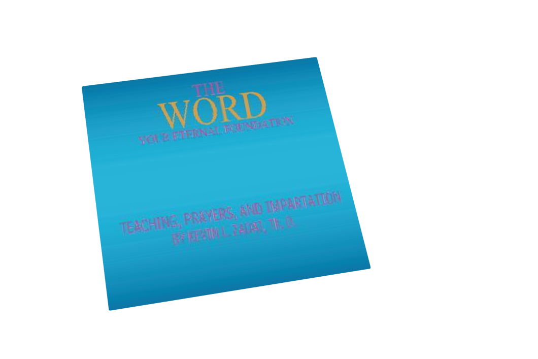 The Word: Your Eternal Foundation - CD