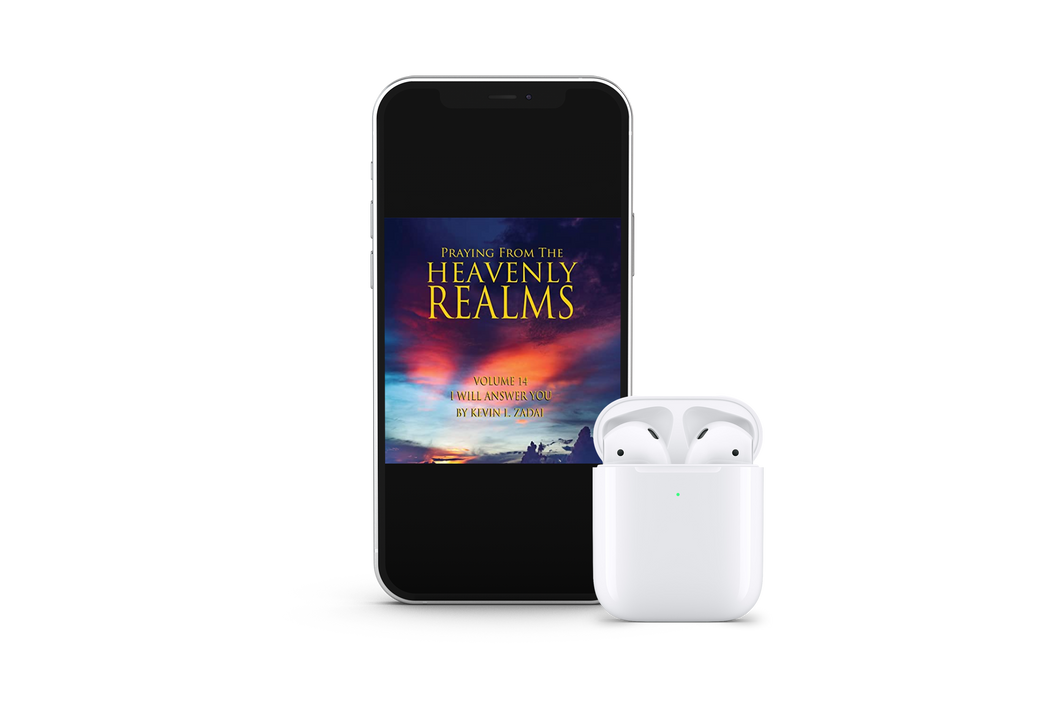 Praying from the Heavenly Realms, Vol. 14: I Will Answer You - mp3
