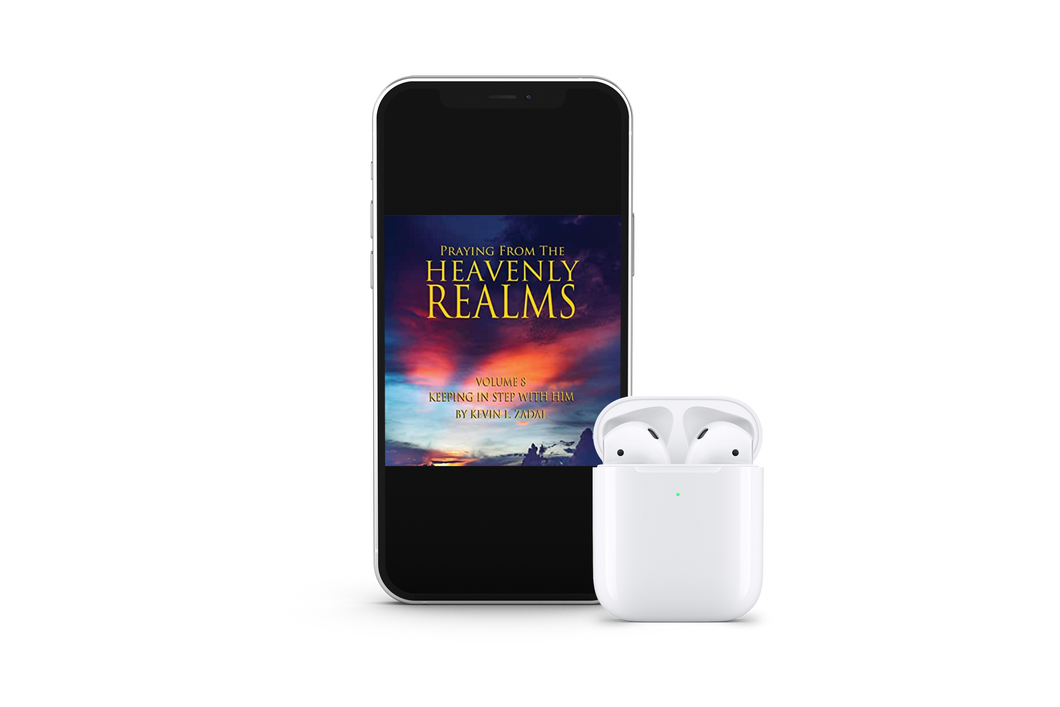 Praying from the Heavenly Realms, Vol. 8: Keeping in Step with Him - mp3